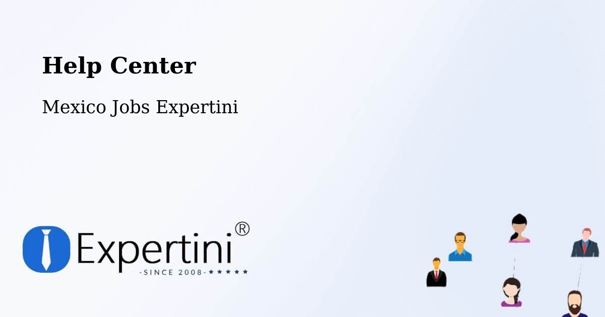 Help Center – Oaxaca - Mexico Jobs Expertini